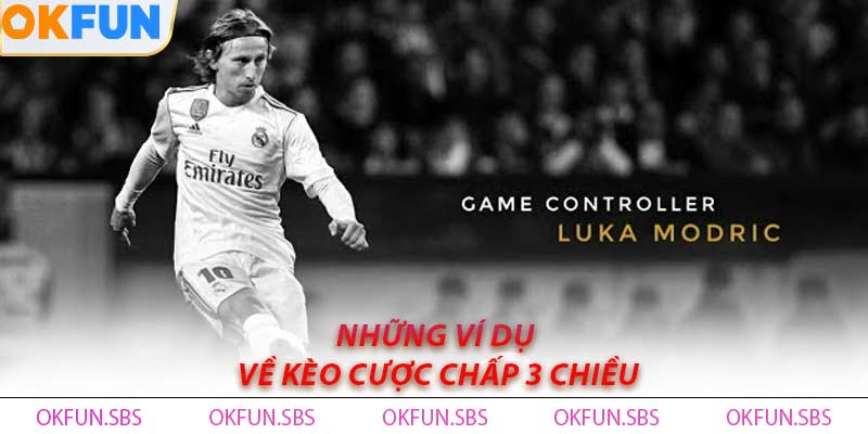 Ví Dụ Cụ Thể Về Kèo Cược Chấp 3 Chiều