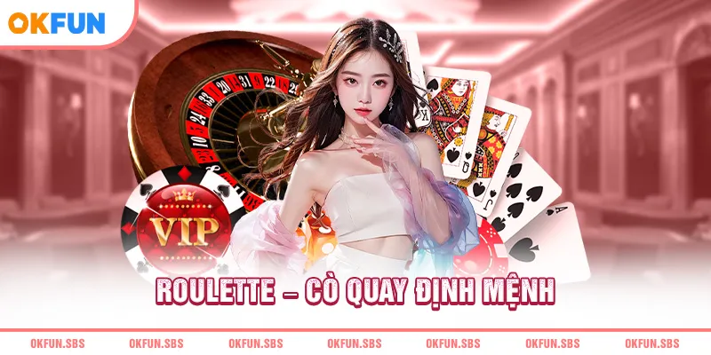 Roulette cò quay định mệnh